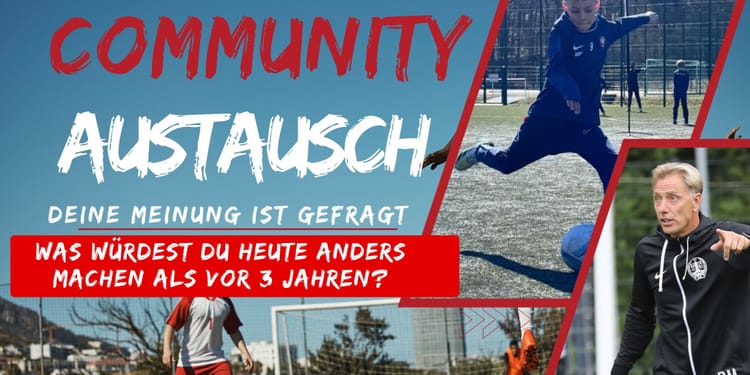 Community Austausch Was würdest du heute anders machen als vor 3 Jahren?