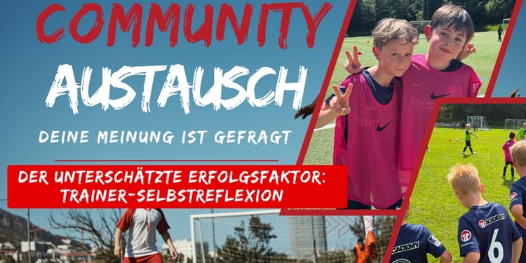 Community-Austausch Der unterschätzte Erfolgsfaktor: Trainer-Selbstreflexion