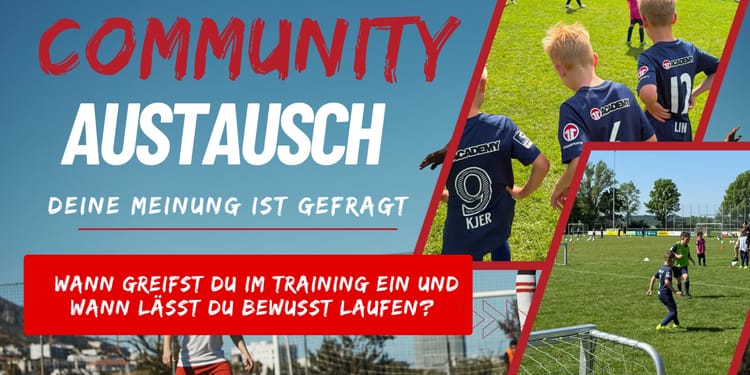Community-Austausch: Wann greifst du im Training ein und wann lässt du bewusst laufen?