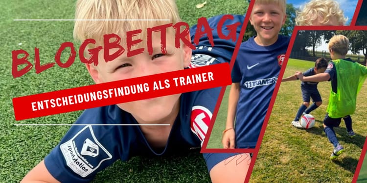 Entscheidungsfindung als Trainer