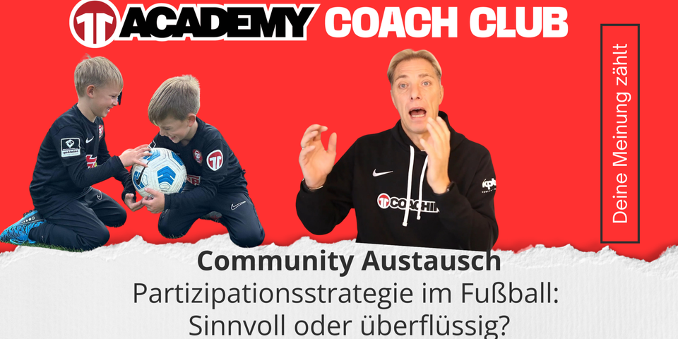 Community Austausch: Partizipationsstrategie im Fußball: Sinnvoll oder überflüssig?