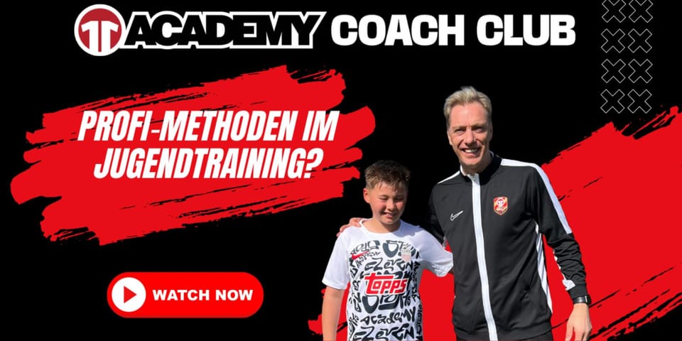 „Wie nutze ich Profi‑Methoden im Jugendtraining?“
