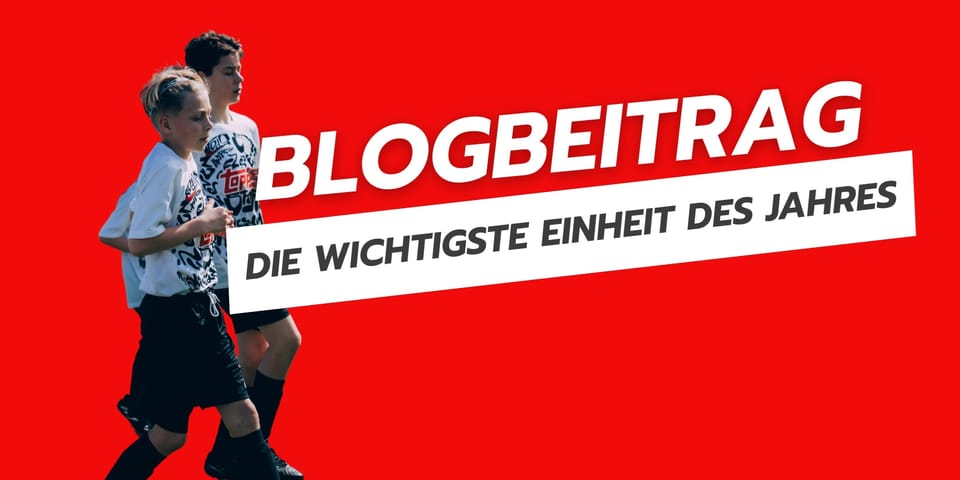 Die wichtigste Einheit des Jahres