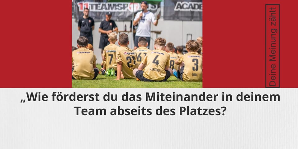 Community Austausch Beitrag „Wie förderst du das Miteinander in deinem Team abseits des Platzes?“:
