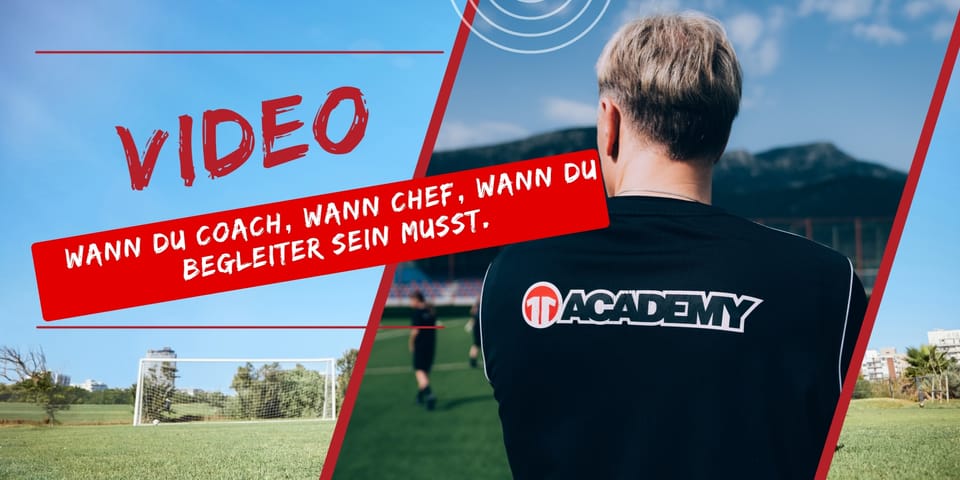 Video: Trainerrolle wechseln: Wann du Coach, wann Chef, wann Begleiter sein musst.