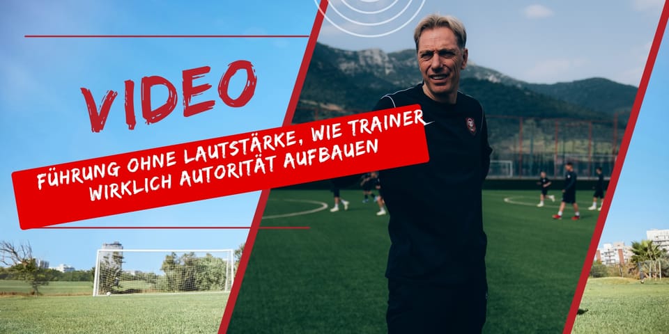 Video: Führung ohne Lautstärke,  wie Trainer wirklich Autorität aufbauen