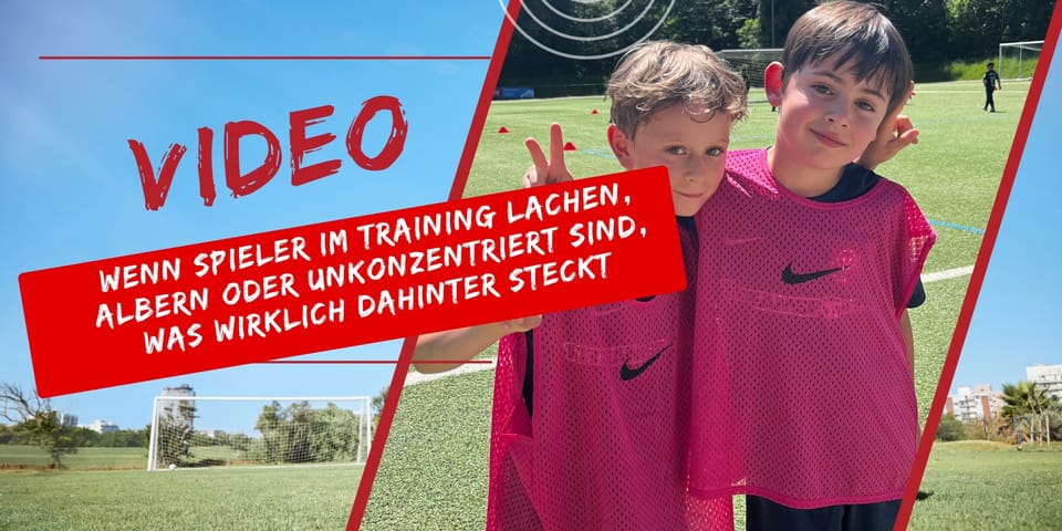 Video: Wenn Spieler im Training lachen, albern oder unkonzentriert sind, was wirklich dahinter steckt